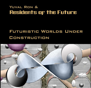 Yuval Ron & Residents of the Future
